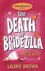 The Death of Bridezilla