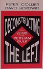 Deconstructing the Left From Vietnam to the Clinton Era
