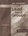 Lay Speakers Lead Small Groups Advanced Course