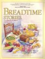 Breadtime Stories: A Cookbook for Bakers and Browsers