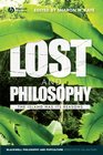 Lost and Philosophy: The Island Has Its Reasons (The Blackwell Philosophy and Pop Culture Series)
