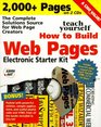 Teach Yourself How to Build Web Pages Electronic Starter Kit