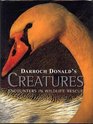 Darroch Donald's Creatures  Encounters in Wildlife Rescue