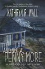 And Not a Penny More (Bay Tanner, Bk 2)