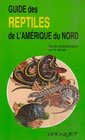 Guide des reptiles de l'Amrique du Nord