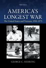 AMERICA'S LONGEST WAR THE UNITED STATES AND VIETNAM 19501975