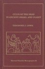 Cults of the Dead in Ancient Israel and Ugarit (Harvard Semitic Monographs, Number 39)