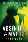 Absinthe of Malice (Sinners, Bk 5)