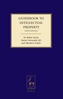 Guidebook to Intellectual Property Sixth Edition