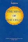 The Mind of the Cells