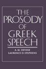 The Prosody of Greek Speech