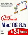 Sam's Teach Yourself Mac OS 85 in 24 Hours