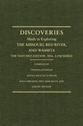 Jefferson's Western Explorations Discoveries Made In Exploring The Missouri Red River And Washita by Captains Lewis and Clark Doctor Sibley and William Dunbar and compliled by Tho