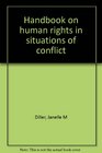 Handbook on human rights in situations of conflict