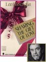 Sharing the Gift of Love