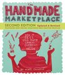 The Handmade Marketplace, 2nd Edition: How to Sell Your Crafts Locally, Globally, and Online