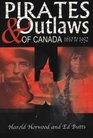 Pirates and Outlaws of Canada