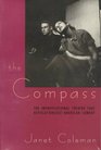 The Compass  The Improvisational Theatre that Revolutionized American Comedy