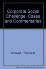 The Corporate Social Challenge Cases and Commentaries