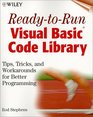 ReadytoRun Visual Basic  Code Library Tips Tricks and Workarounds for Better Programming