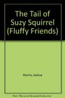 Fluffy FriendsSuzy Squirrel