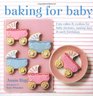 Baking for Baby Cute Cakes  Cookies for Baby Showers Naming Days  Early Birthdays