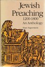 Jewish Preaching 12001800  An Anthology