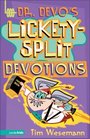 Dr Devo's LicketySplit Devotions