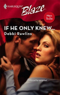 If He Only Knew... (Men to Do!) (Harlequin Blaze, No 351)