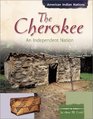 The Cherokee An Independent Nation
