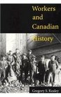 Workers and Canadian History