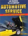 Lab Manual to Accompany Automotive Service Inspection Maintenance and Repair
