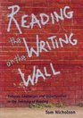 Reading The Writing On The Wall  Debates Challenges and Opportunities in the Teaching of Reading