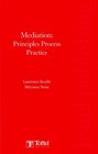 Mediation Principles Process Practice