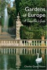 Gardens of Europe A Traveller's Guide