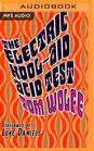 The Electric KoolAid Acid Test