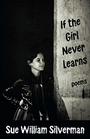 If the Girl Never Learns Poems