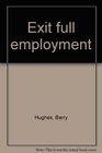 Exit full employment