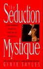 The Seduction Mystique: The Definitive Guide to Meeting, Loving and Marrying the Right Man