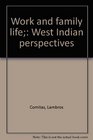 Work and family life West Indian perspectives