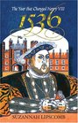 1536: The Year that Changed Henry VIII