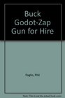 Buck Godot Zap Gun for Hire