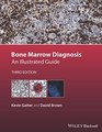 Bone Marrow Diagnosis An Illustrated Guide