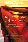 Hollywood to the Himalayas A Journey of Healing and Transformation
