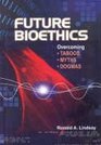 Future Biothics