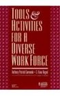 Tools and Activities for a Diverse Work Force