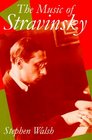 The Music of Stravinsky