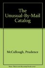 The UnusualByMail Catalog