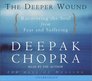 The Deeper Wound (Deepak Chopra)