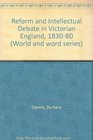 Reform and Intellectual Debate in Victorian England 183080